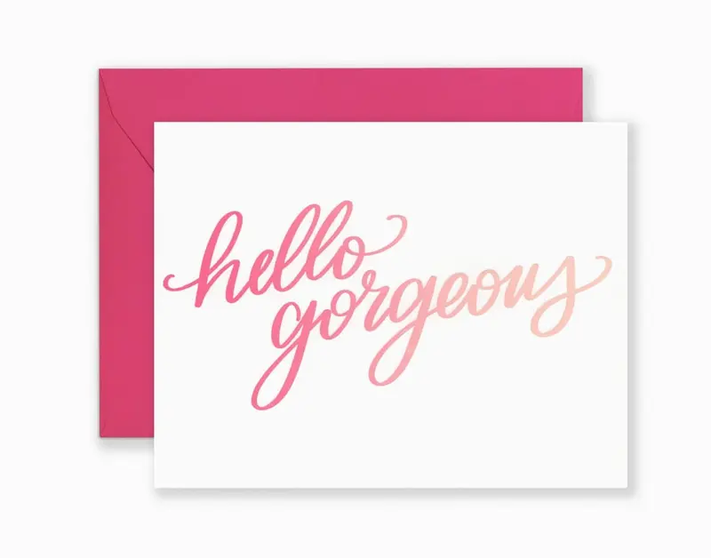 'Hello Gorgeous' Greeting Card – Glamorous & Uplifting Message 1