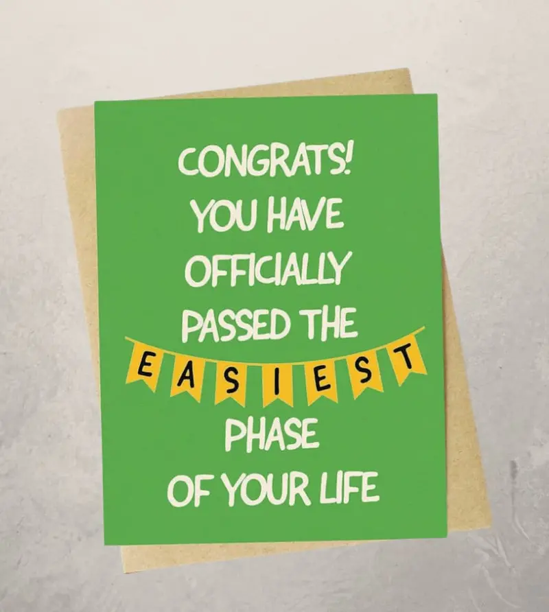 Humorous Graduation Card: 'Easiest Phase Of Your Life' 1